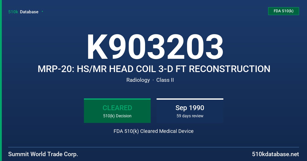 K903203 MRP-20: HS/MR HEAD COIL 3-D FT RECONSTRUCTION FDA 510(k) Cleared Medical Device