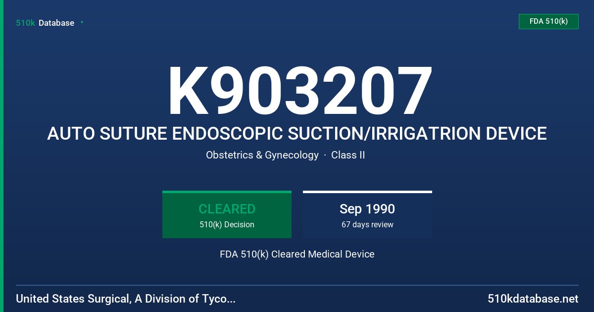 K903207 AUTO SUTURE ENDOSCOPIC SUCTION/IRRIGATRION DEVICE FDA 510(k) Cleared Medical Device