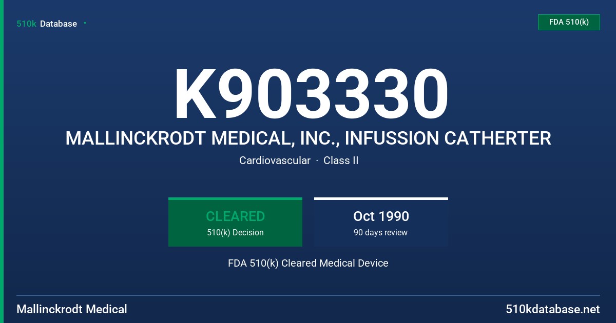K903330 MALLINCKRODT MEDICAL, INC., INFUSSION CATHERTER FDA 510(k) Cleared Medical Device