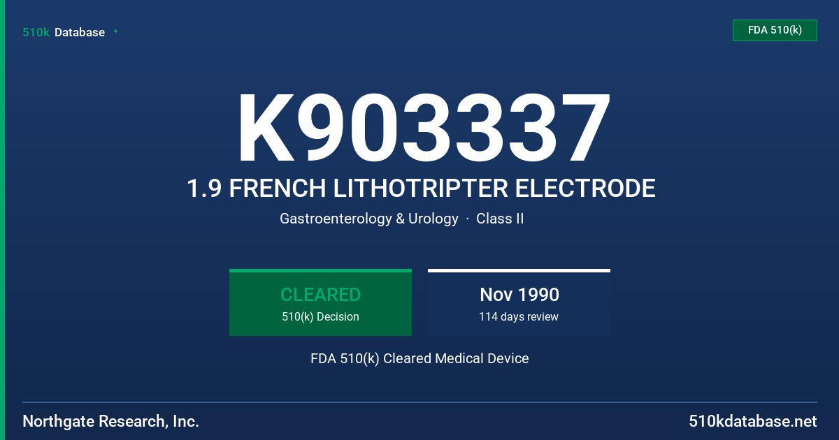 K903337 1.9 FRENCH LITHOTRIPTER ELECTRODE FDA 510(k) Cleared Medical Device