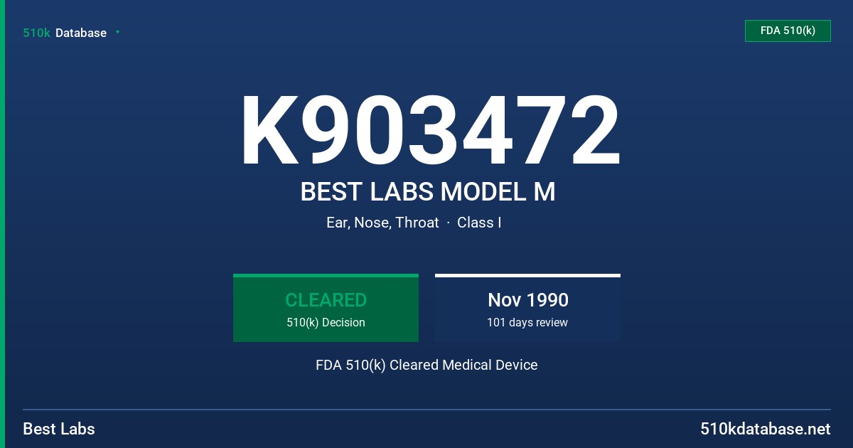 K903472 BEST LABS MODEL M FDA 510(k) Cleared Medical Device