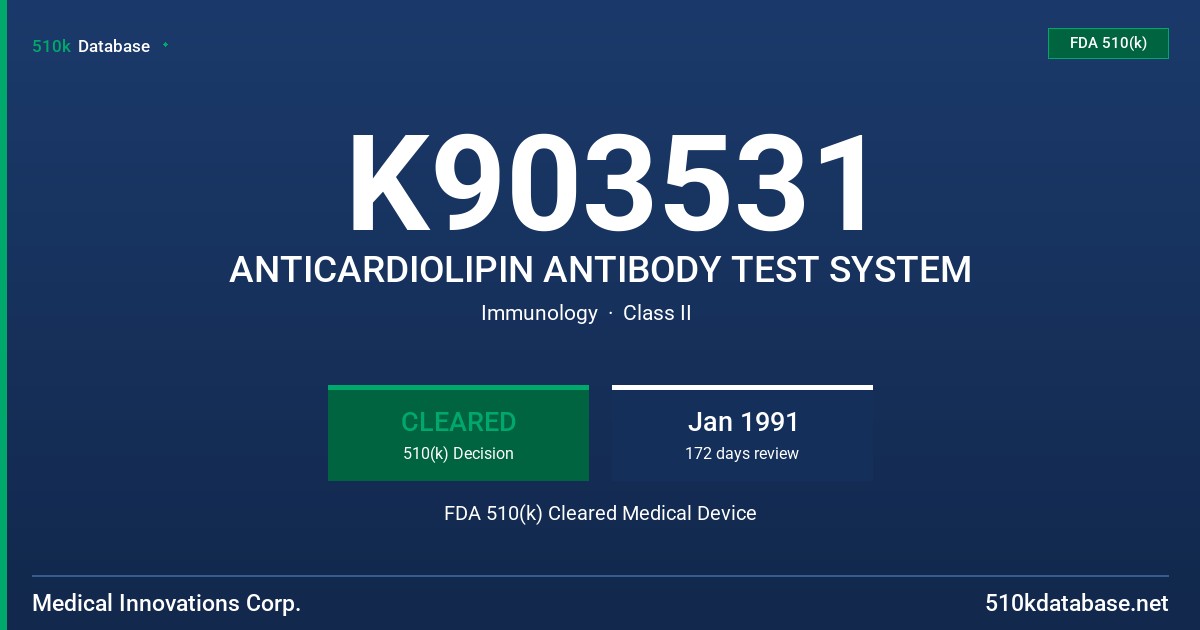 K903531 ANTICARDIOLIPIN ANTIBODY TEST SYSTEM FDA 510(k) Cleared Medical Device