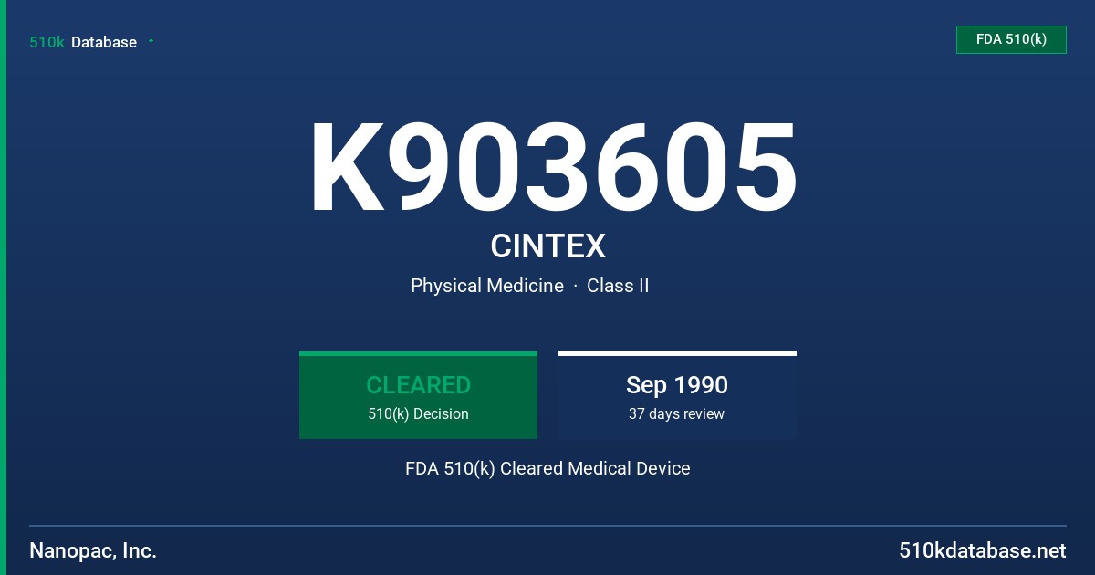 K903605 CINTEX FDA 510(k) Cleared Medical Device