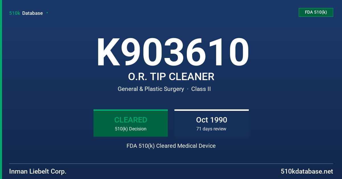 K903610 O.R. TIP CLEANER FDA 510(k) Cleared Medical Device