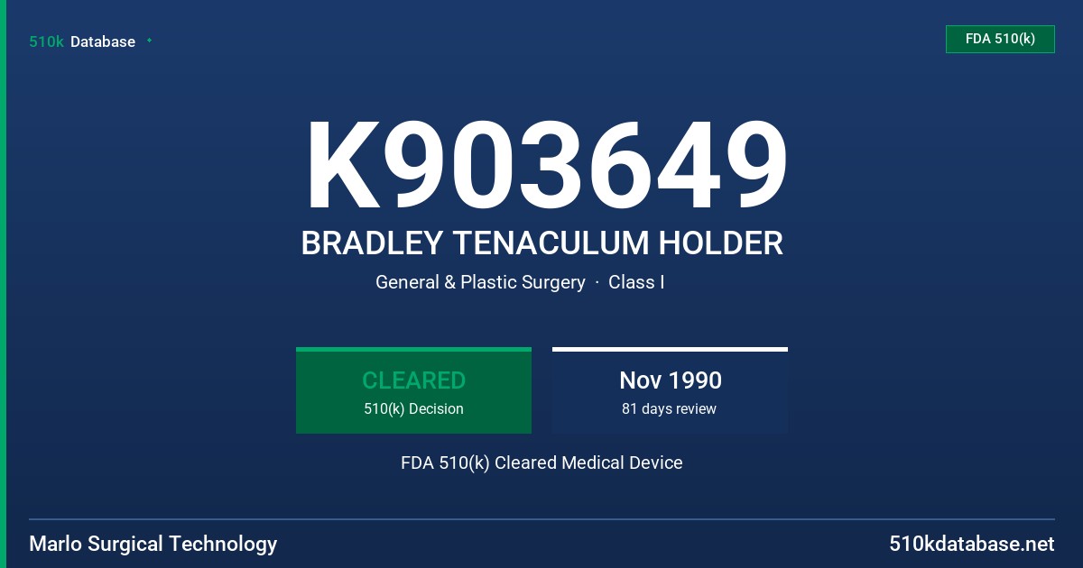 K903649 BRADLEY TENACULUM HOLDER FDA 510(k) Cleared Medical Device