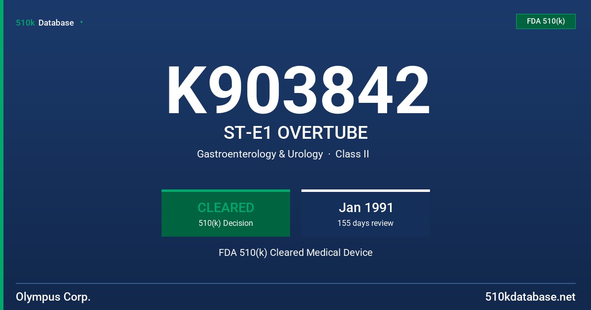 K903842 ST-E1 OVERTUBE FDA 510(k) Cleared Medical Device