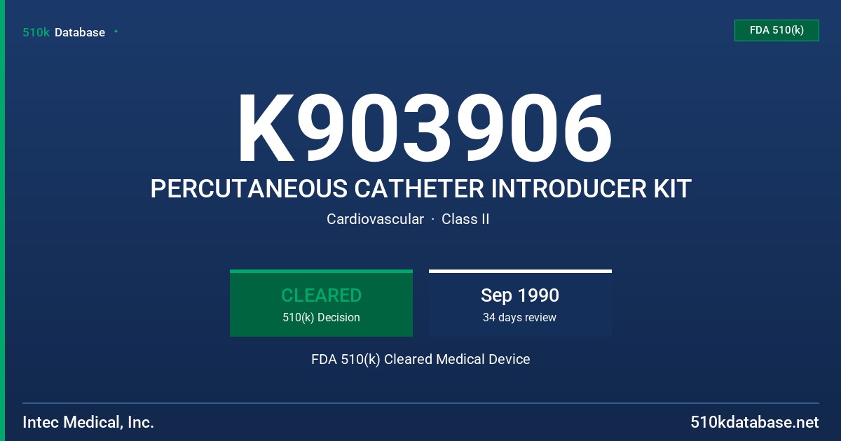 K903906 PERCUTANEOUS CATHETER INTRODUCER KIT FDA 510(k) Cleared Medical Device