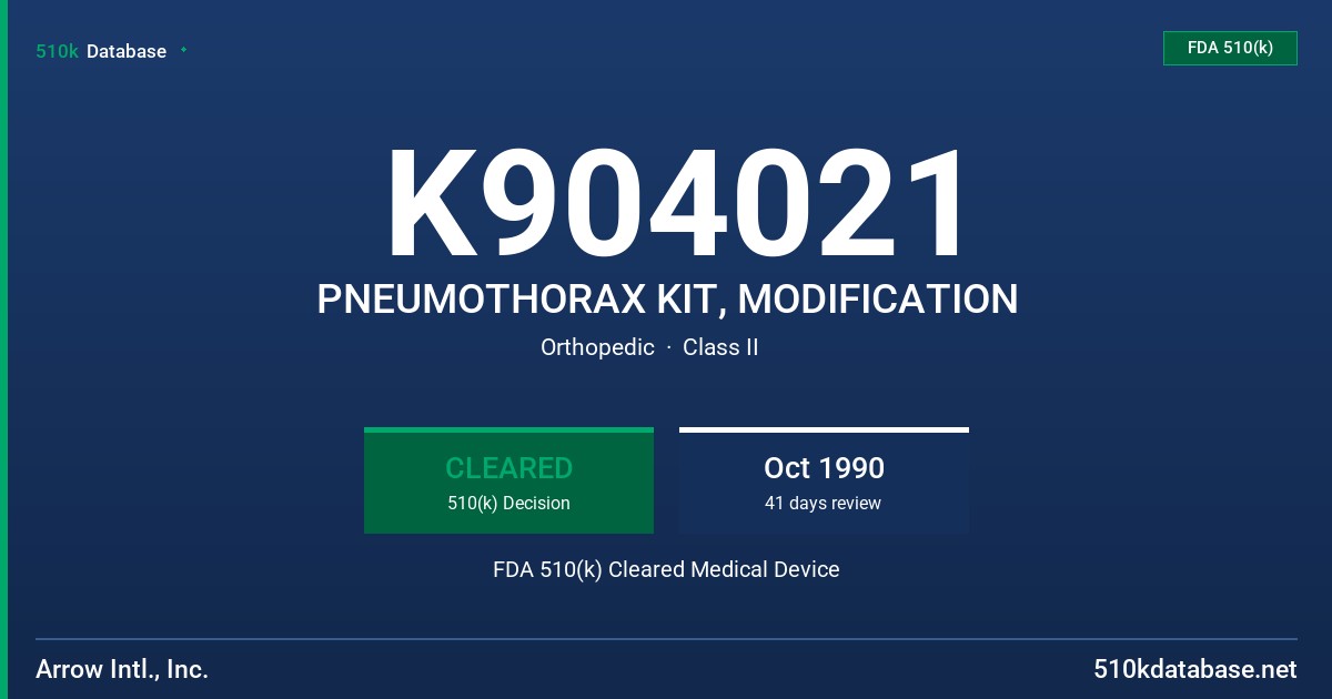 K904021 PNEUMOTHORAX KIT, MODIFICATION FDA 510(k) Cleared Medical Device