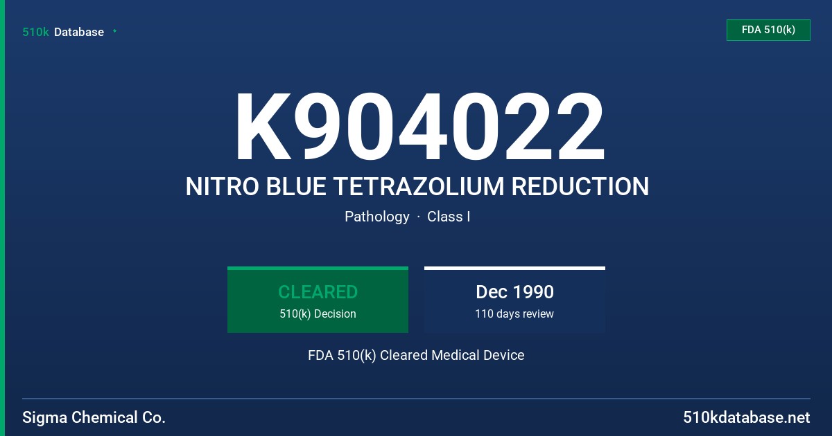 K904022 NITRO BLUE TETRAZOLIUM REDUCTION FDA 510(k) Cleared Medical Device