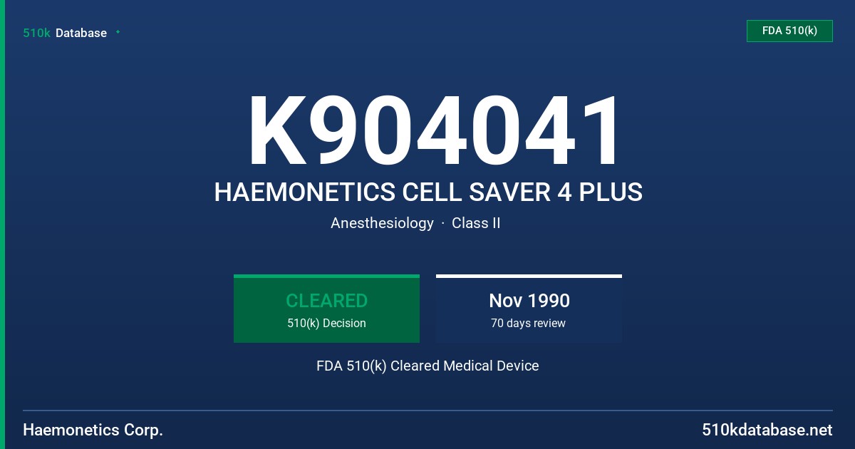 K904041 HAEMONETICS CELL SAVER 4 PLUS FDA 510(k) Cleared Medical Device