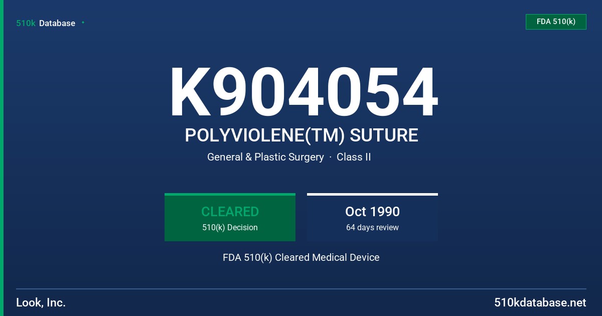 K904054 POLYVIOLENE(TM) SUTURE FDA 510(k) Cleared Medical Device