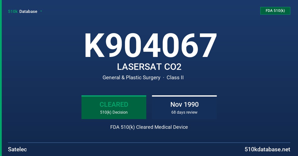 K904067 LASERSAT CO2 FDA 510(k) Cleared Medical Device