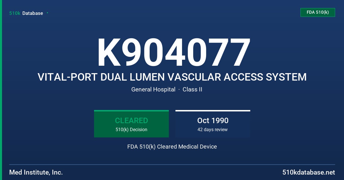 K904077 VITAL-PORT DUAL LUMEN VASCULAR ACCESS SYSTEM FDA 510(k) Cleared Medical Device
