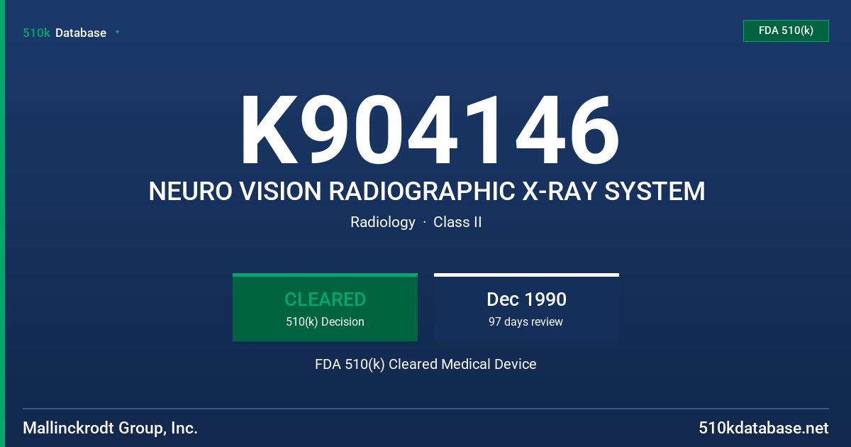K904146 NEURO VISION RADIOGRAPHIC X-RAY SYSTEM FDA 510(k) Cleared Medical Device