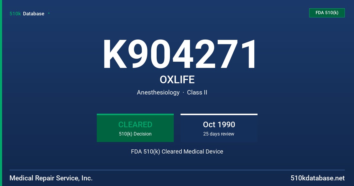 K904271 OXLIFE FDA 510(k) Cleared Medical Device