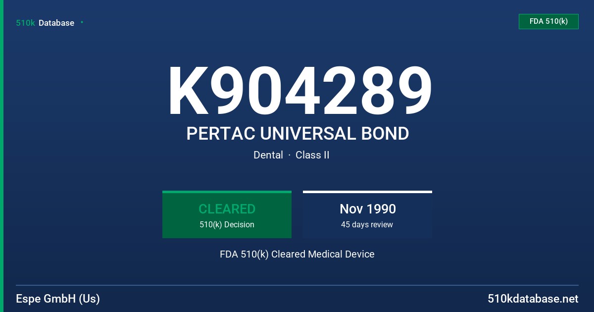 K904289 PERTAC UNIVERSAL BOND FDA 510(k) Cleared Medical Device