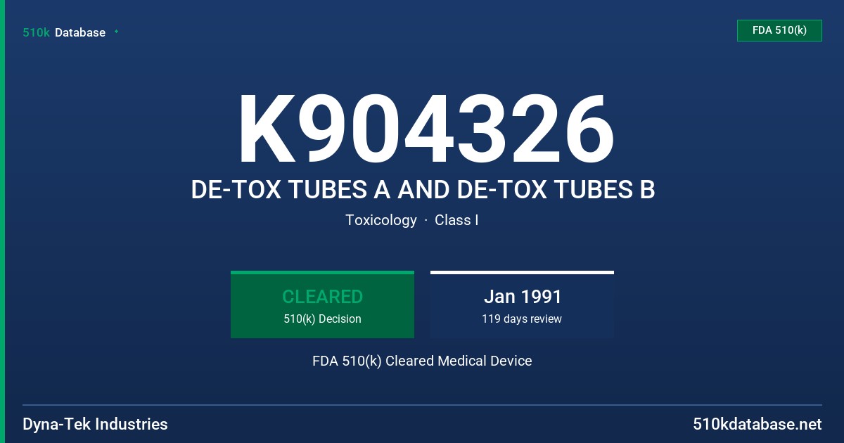 K904326 DE-TOX TUBES A AND DE-TOX TUBES B FDA 510(k) Cleared Medical Device