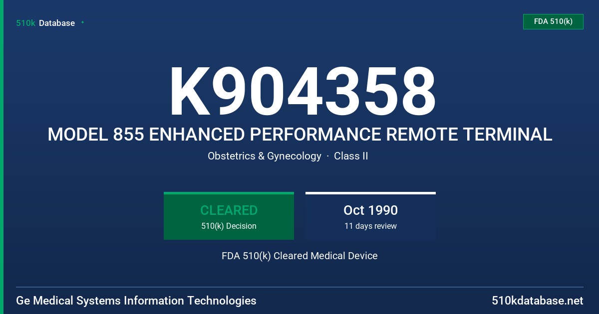 K904358 MODEL 855 ENHANCED PERFORMANCE REMOTE TERMINAL FDA 510(k) Cleared Medical Device