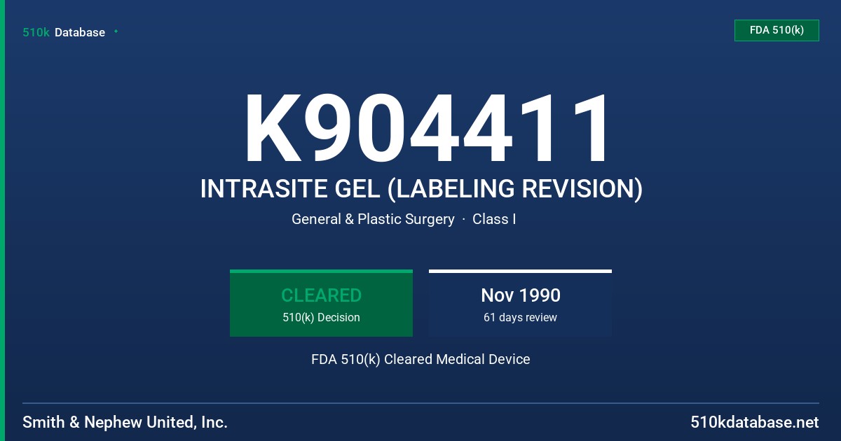 K904411 INTRASITE GEL (LABELING REVISION) FDA 510(k) Cleared Medical Device