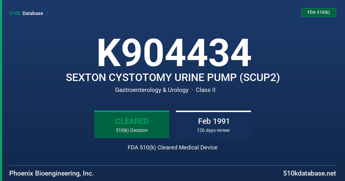 K904434 SEXTON CYSTOTOMY URINE PUMP (SCUP2) FDA 510(k) Cleared Medical Device