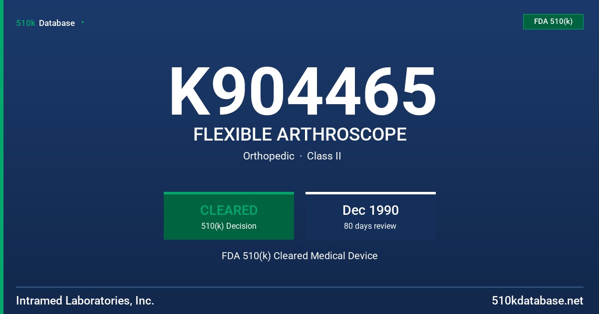 K904465 FLEXIBLE ARTHROSCOPE FDA 510(k) Cleared Medical Device