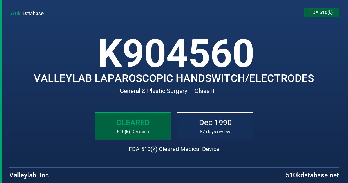 K904560 VALLEYLAB LAPAROSCOPIC HANDSWITCH/ELECTRODES FDA 510(k) Cleared Medical Device