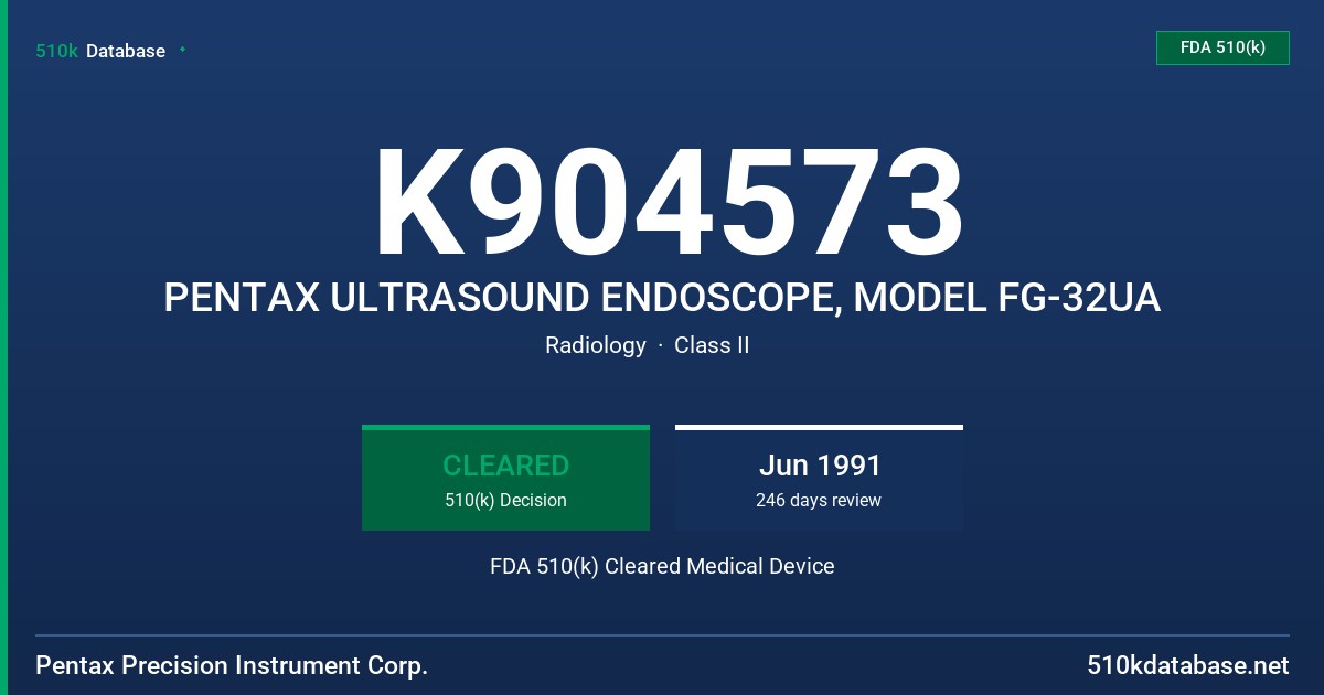 K904573 PENTAX ULTRASOUND ENDOSCOPE, MODEL FG-32UA FDA 510(k) Cleared Medical Device