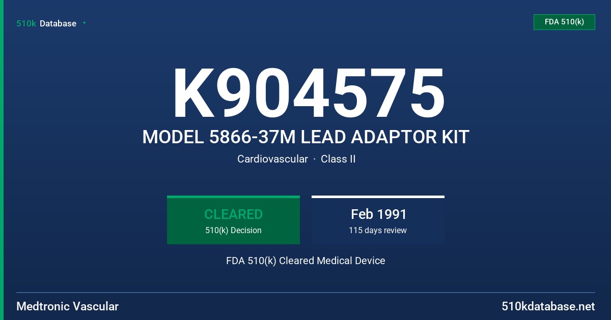 K904575 MODEL 5866-37M LEAD ADAPTOR KIT FDA 510(k) Cleared Medical Device