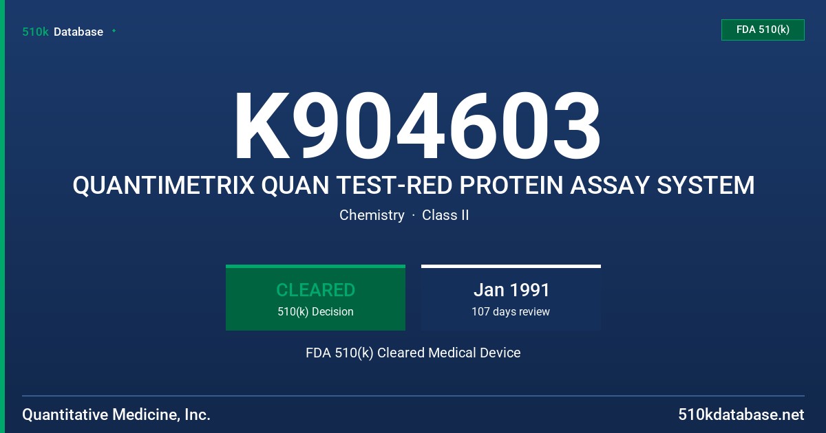 K904603 QUANTIMETRIX QUAN TEST-RED PROTEIN ASSAY SYSTEM FDA 510(k) Cleared Medical Device
