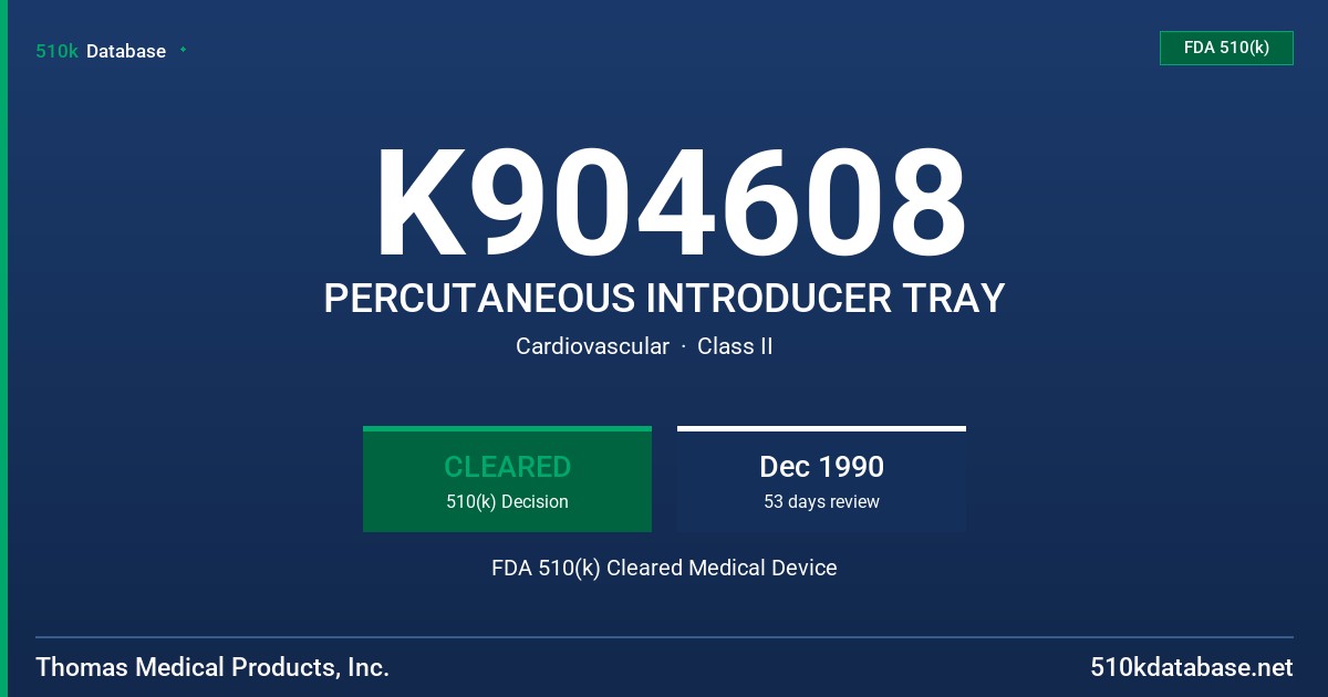 K904608 PERCUTANEOUS INTRODUCER TRAY FDA 510(k) Cleared Medical Device