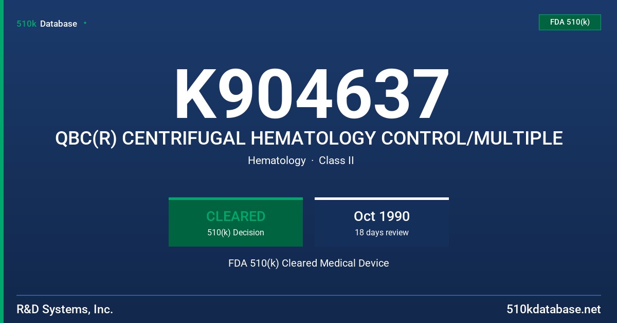 K904637 QBC(R) CENTRIFUGAL HEMATOLOGY CONTROL/MULTIPLE FDA 510(k) Cleared Medical Device