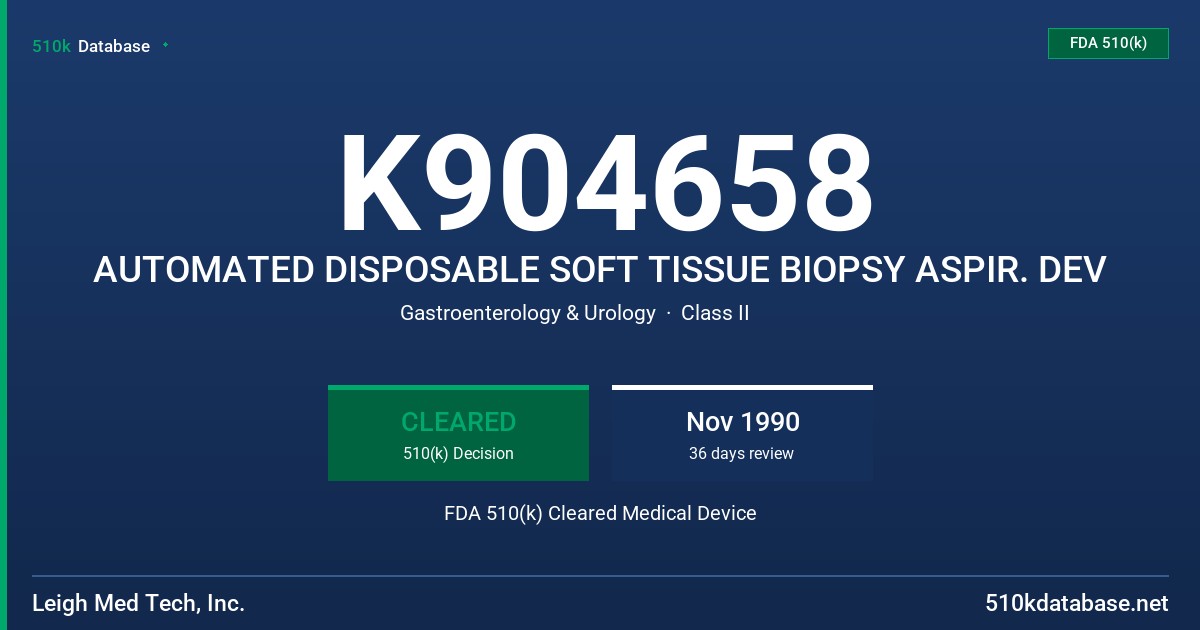 K904658 AUTOMATED DISPOSABLE SOFT TISSUE BIOPSY ASPIR. DEV FDA 510(k) Cleared Medical Device