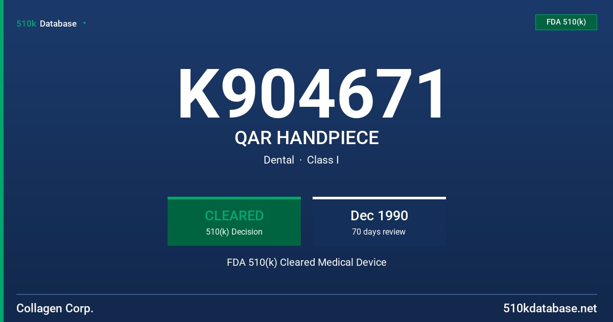 K904671 QAR HANDPIECE FDA 510(k) Cleared Medical Device