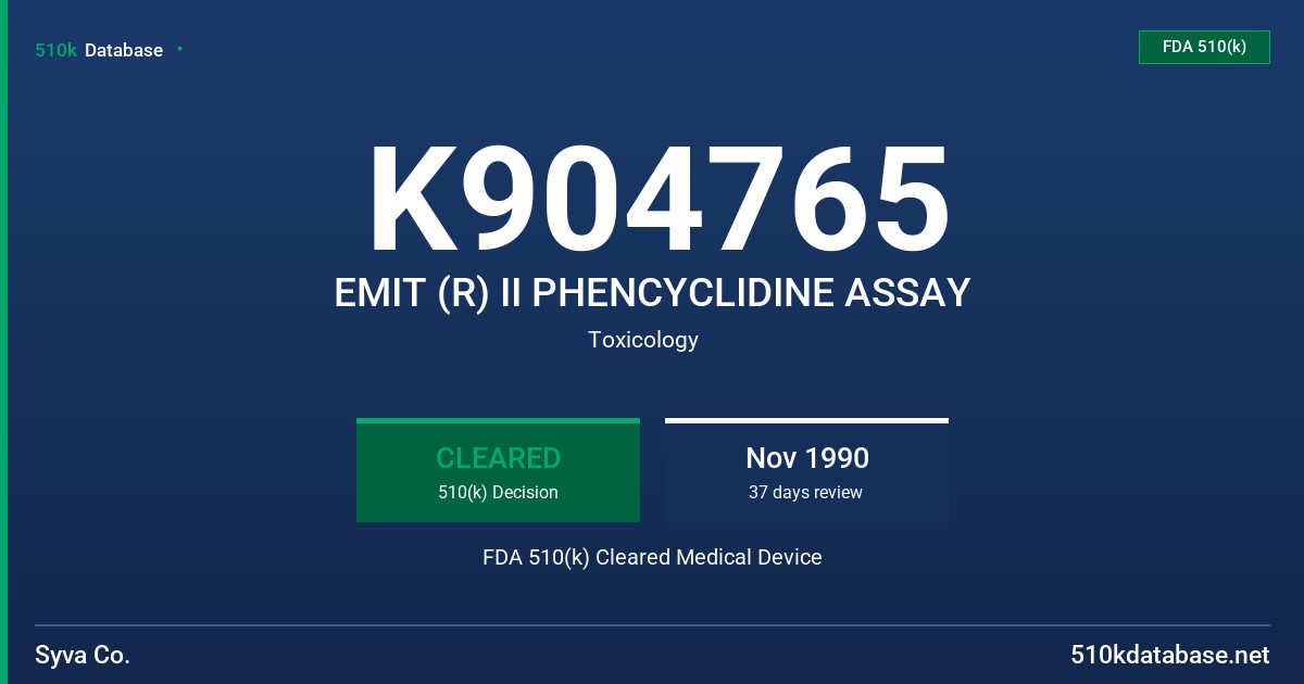 K904765 EMIT (R) II PHENCYCLIDINE ASSAY FDA 510(k) Cleared Medical Device