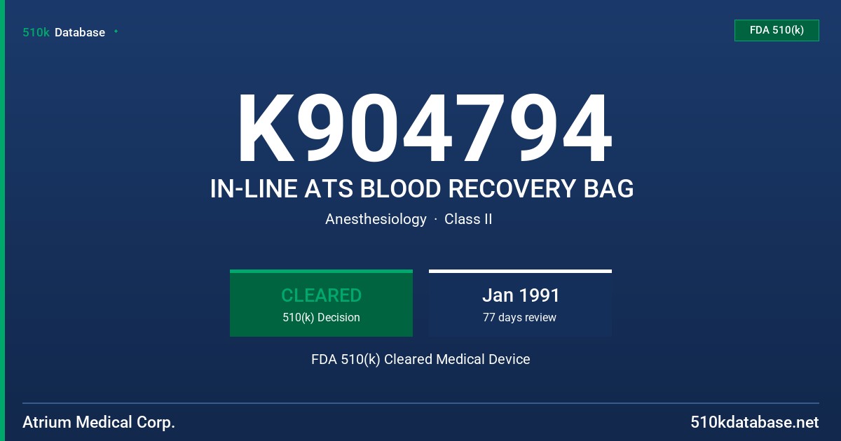 K904794 IN-LINE ATS BLOOD RECOVERY BAG FDA 510(k) Cleared Medical Device