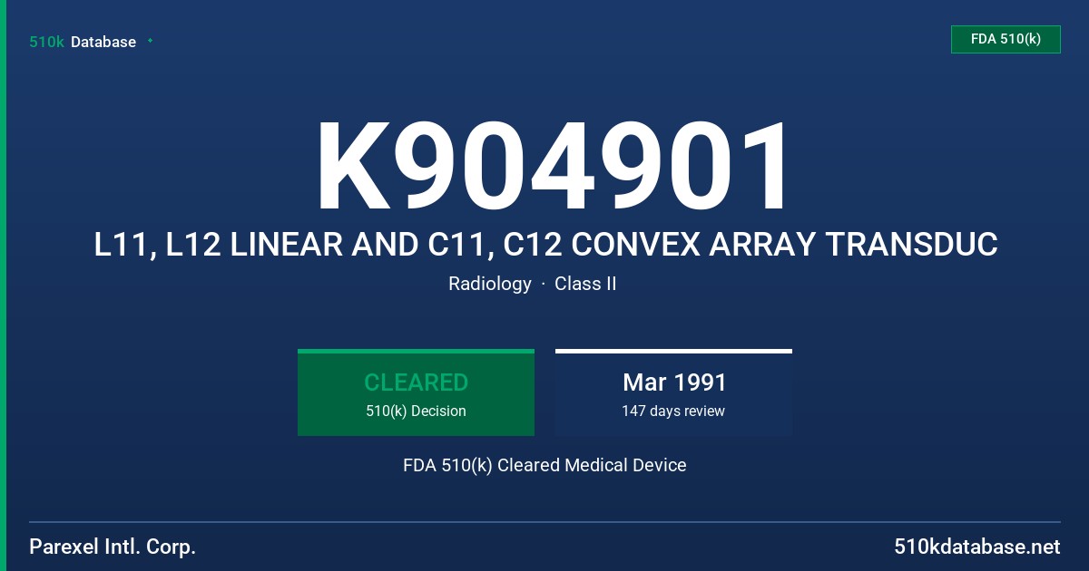 K904901 L11, L12 LINEAR AND C11, C12 CONVEX ARRAY TRANSDUC FDA 510(k) Cleared Medical Device
