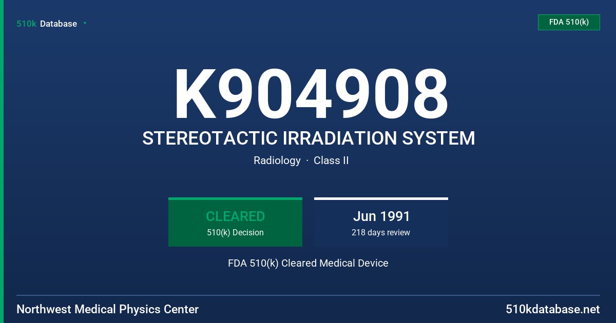 K904908 STEREOTACTIC IRRADIATION SYSTEM FDA 510(k) Cleared Medical Device