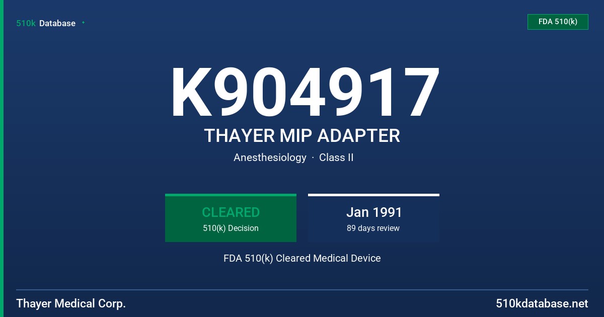 K904917 THAYER MIP ADAPTER FDA 510(k) Cleared Medical Device