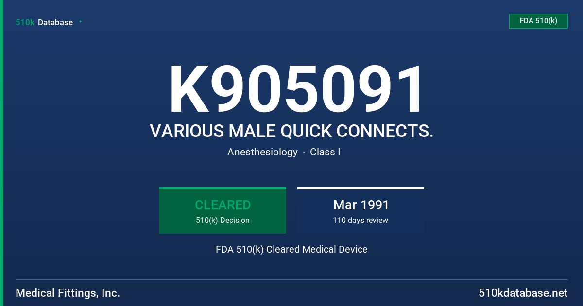 K905091 VARIOUS MALE QUICK CONNECTS. FDA 510(k) Cleared Medical Device