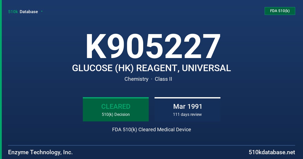 K905227 GLUCOSE (HK) REAGENT, UNIVERSAL FDA 510(k) Cleared Medical Device