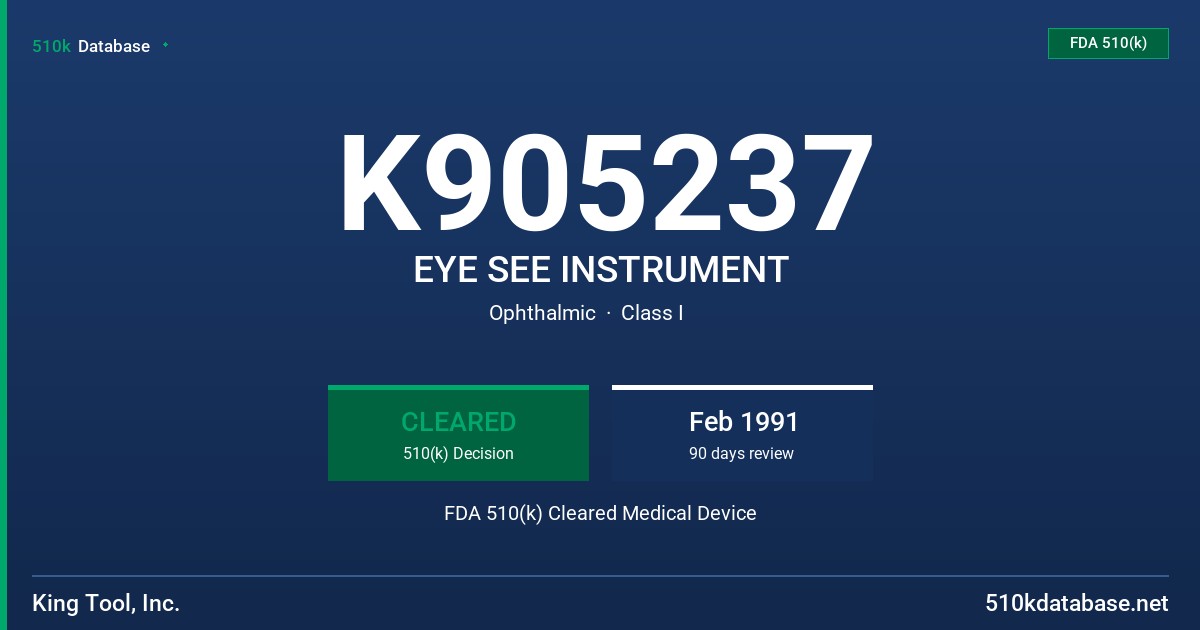 K905237 EYE SEE INSTRUMENT FDA 510(k) Cleared Medical Device