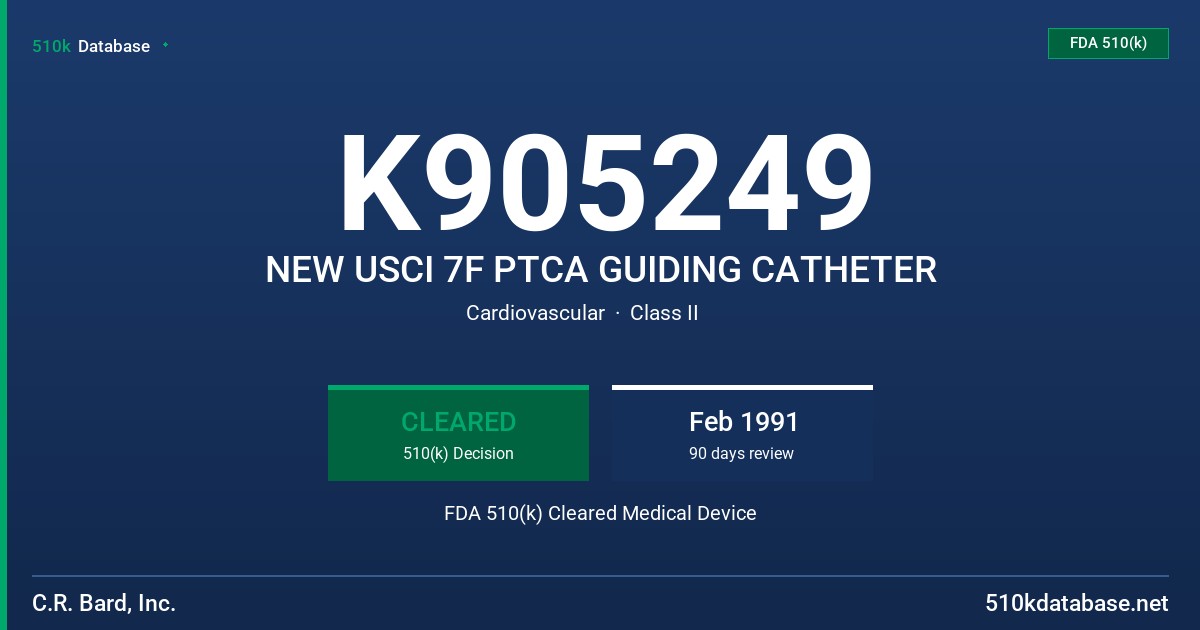 K905249 NEW USCI 7F PTCA GUIDING CATHETER FDA 510(k) Cleared Medical Device