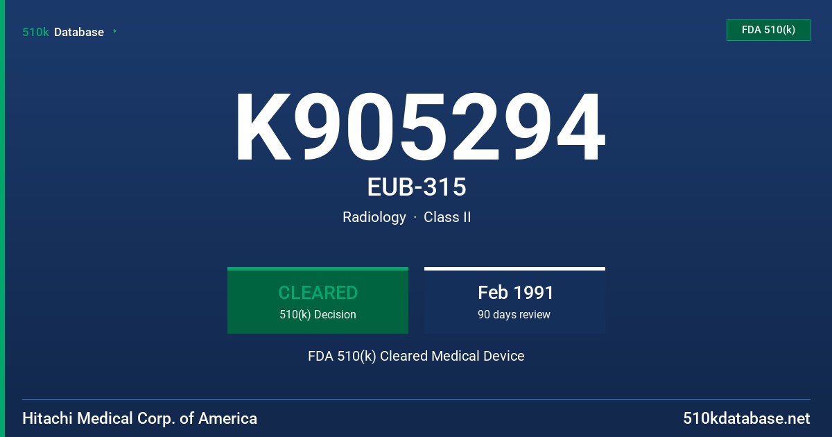 K905294 EUB-315 FDA 510(k) Cleared Medical Device