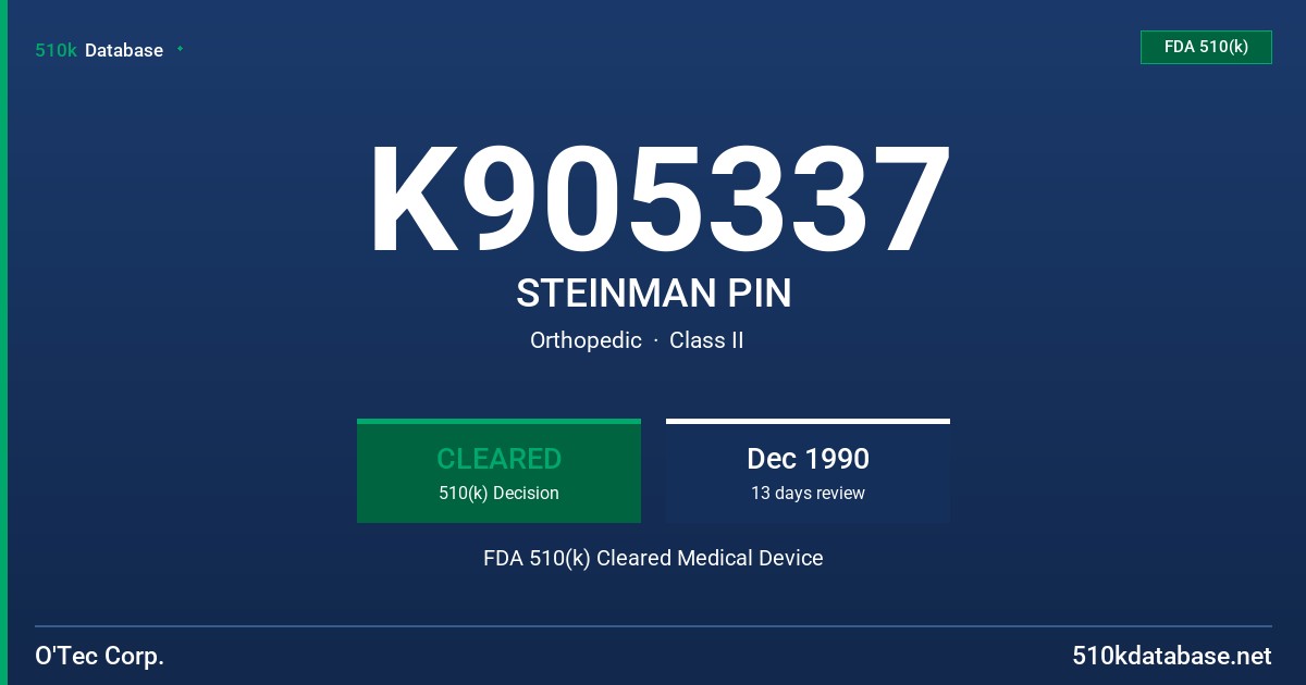 K905337 STEINMAN PIN FDA 510(k) Cleared Medical Device