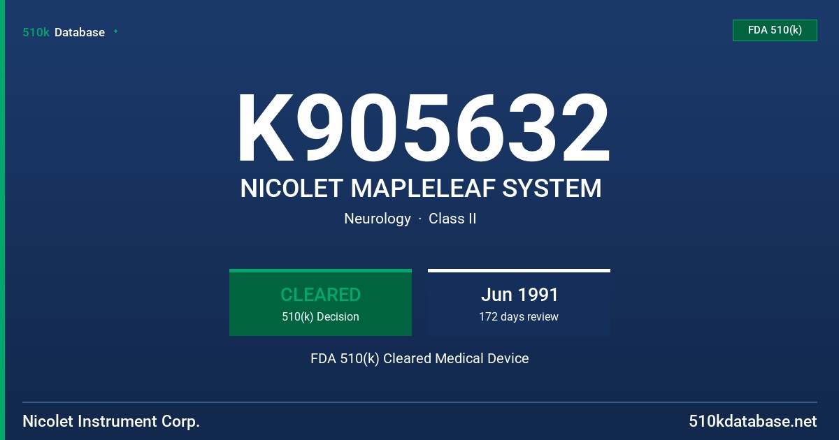 K905632 NICOLET MAPLELEAF SYSTEM FDA 510(k) Cleared Medical Device