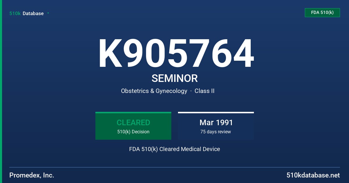 K905764 SEMINOR FDA 510(k) Cleared Medical Device