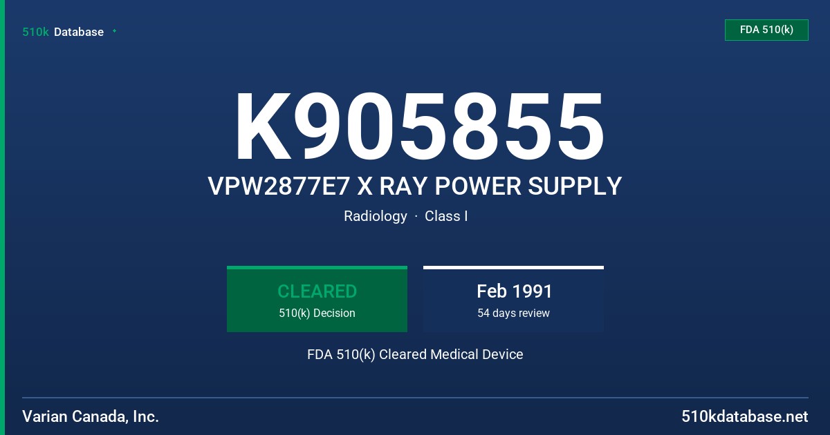 K905855 VPW2877E7 X RAY POWER SUPPLY FDA 510(k) Cleared Medical Device