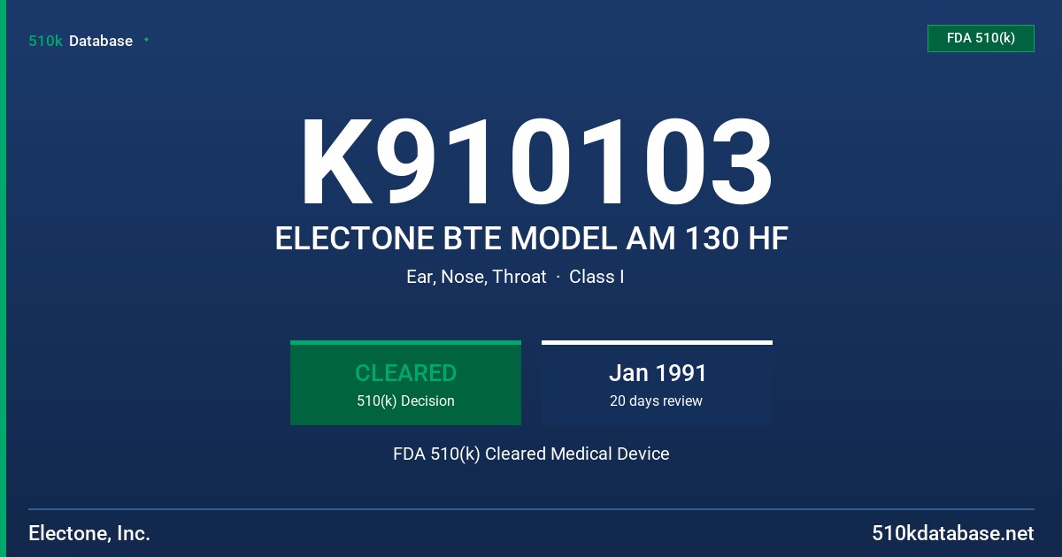 K910103 ELECTONE BTE MODEL AM 130 HF FDA 510(k) Cleared Medical Device