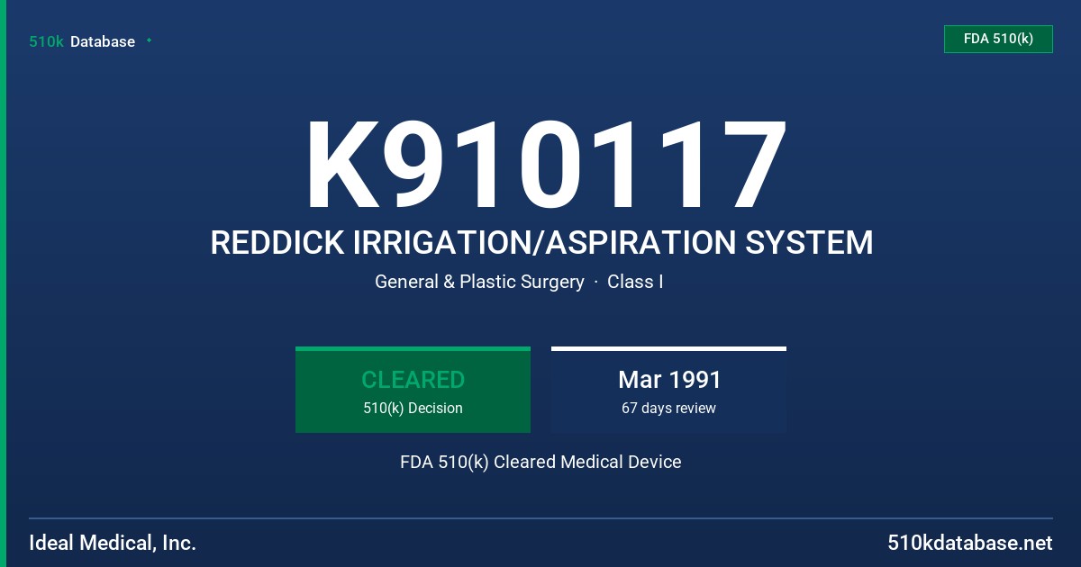 K910117 REDDICK IRRIGATION/ASPIRATION SYSTEM FDA 510(k) Cleared Medical Device