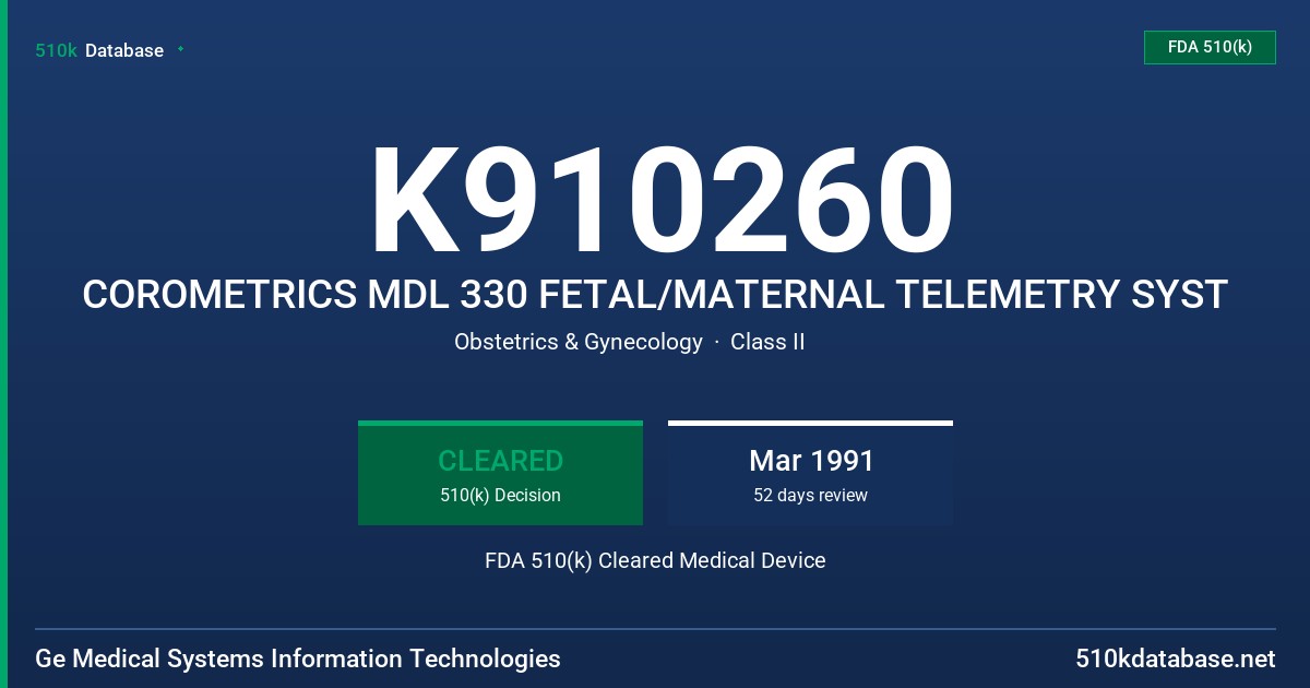 K910260 COROMETRICS MDL 330 FETAL/MATERNAL TELEMETRY SYST FDA 510(k) Cleared Medical Device